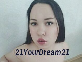 21YourDream21