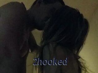2hooked