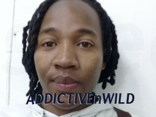 ADDICTIVEnWILD
