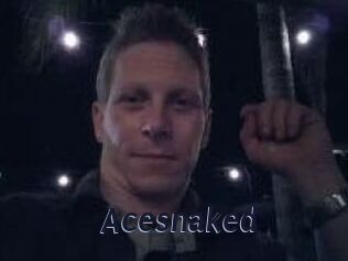 Acesnaked