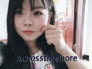 Acrosstheshore