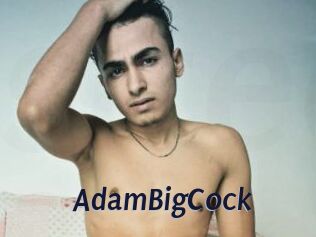 AdamBigCock