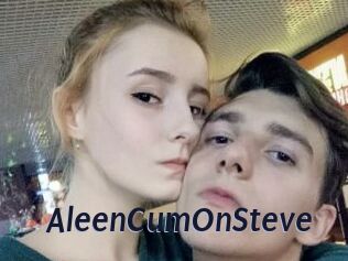 AleenCumOnSteve