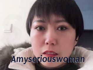 Amyseriouswoman