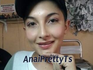 AnaiPrettyTs