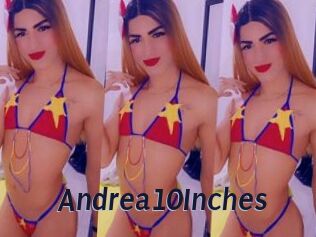 Andrea10Inches