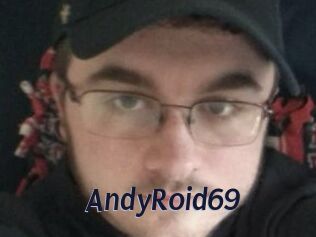 AndyRoid69