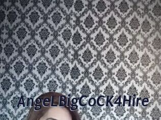 AngeLBigCoCK4Hire