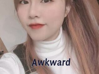 Awkward