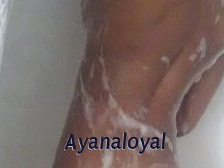 Ayanaloyal
