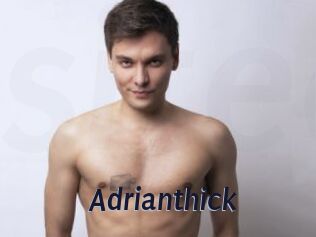 Adrianthick