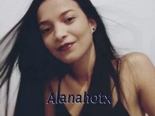 Alanahotx