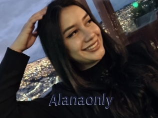 Alanaonly