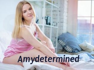 Amydetermined