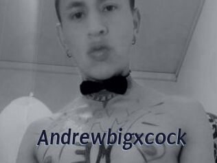 Andrewbigxcock