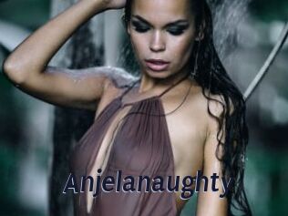 Anjelanaughty