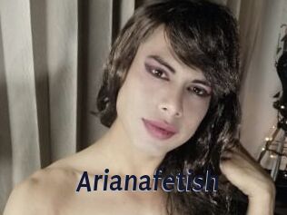 Arianafetish