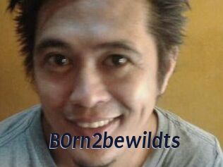 B0rn2bewildts