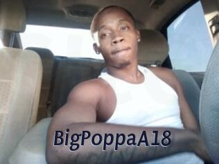 BigPoppaA18