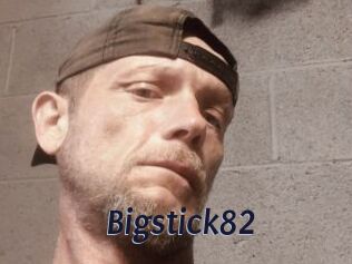 Bigstick82