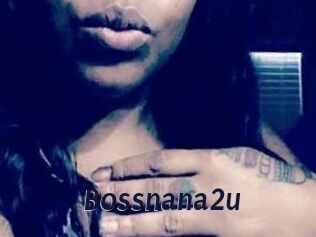 Bossnana2u