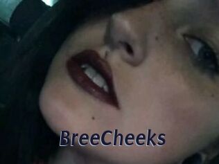 BreeCheeks