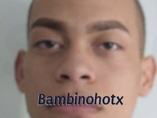 Bambinohotx