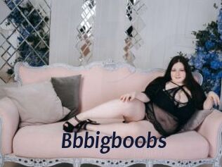 Bbbigboobs