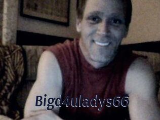 Bigd4uladys66