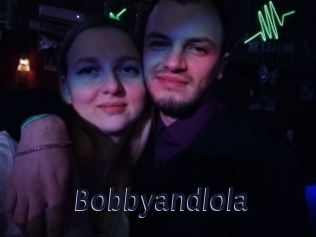 Bobbyandlola