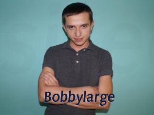 Bobbylarge