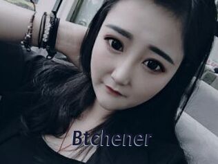 Btchener