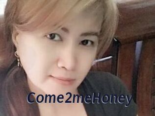 Come2meHoney