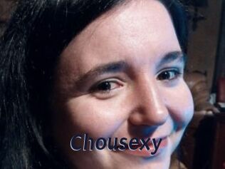 Chousexy