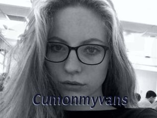 Cumonmyvans