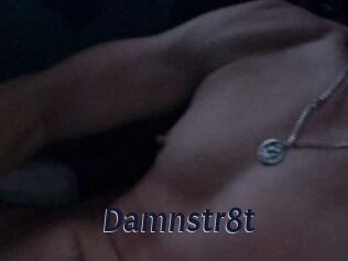 Damnstr8t