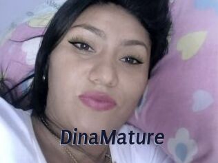 DinaMature