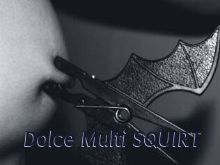 Dolce_Multi_SQUIRT