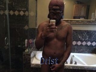 Drist