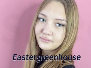 Eastergreenhouse