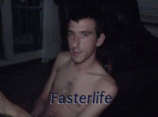 Fasterlife