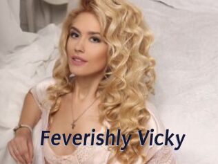 Feverishly_Vicky
