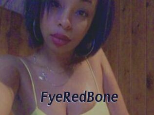 FyeRedBone