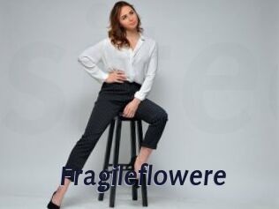 Fragileflowere
