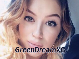GreenDreamXO