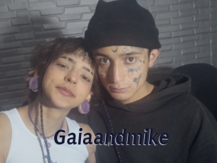 Gaiaandmike