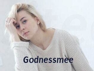 Godnessmee