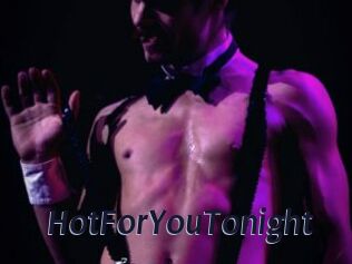 HotForYouTonight