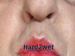 Hard2wet
