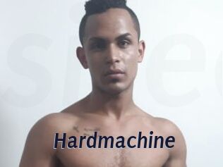 Hardmachine